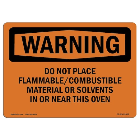 OSHA WARNING Sign, Do Not Place Flammable Combustible Material, 10in X 7in Decal